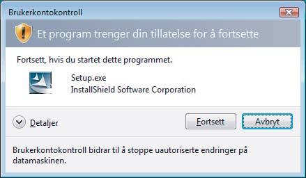 Installere skriverdriveren Windows Merk For Windows Vista, klikk på Fortsett når skjermbildet