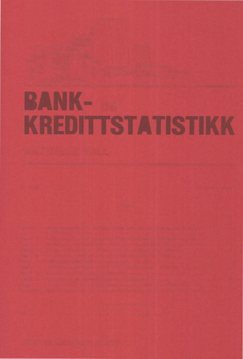 Nr. 35/90 17. desember 1990 INNHOLD Side Tabell 1. Norges Postsparebank. Gjennomsnittlige rente- og provisjonssatser på utlån. 30/9 1990 2 Tabell 2.