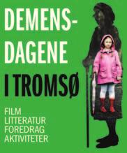 Tirsdag 19. september kl. 19.00 Demensdagene i Tromsø Offisiell åpning. Leksehjelpa Program SEPTEMBER Arr: Utviklingssenter for sykehjem i Troms Onsdag 20. september kl. 11.00-14.