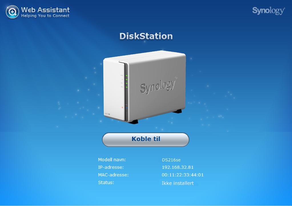 Installer DSM på DiskStation 3Kapittel Når oppsettet av maskinvaren er fullført, installerer du DiskStation Manager (DSM) Synologys nettleserbaserte operativsystem på din DiskStation.
