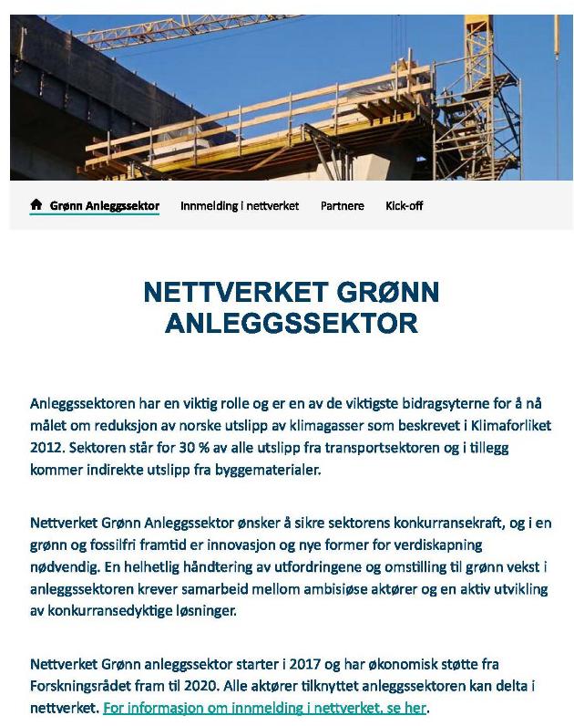 10 Nettverket Grønn Anleggssektor Åpent nettverk for hele anleggssektoren Kick-off fant sted 29.