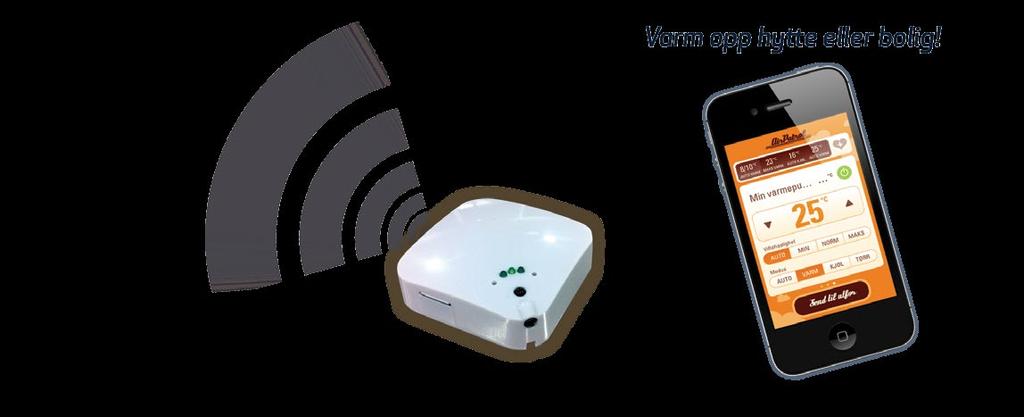 IRPTROL Kommer i to utgaver, med simkort eller med wifi. Simkort irpatrol er en universell kontroller for lufttilluft varmepumper, som du styrer med mobiltelefonen.