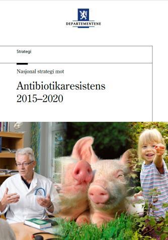 2015 Epidemiologisk oversikt forekomst LA-MRSA skal ikke etableres i norsk svinepopulasjon