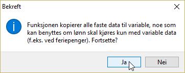 Deretter kan de postene som ikke er aktuelle slettes, for eksempel månedslønn. Gå til variable lønnsdata.