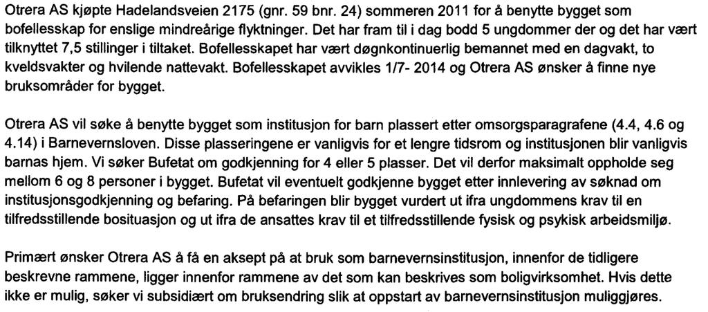 1 Bakgrunn Lunner kommune mottok den 23.