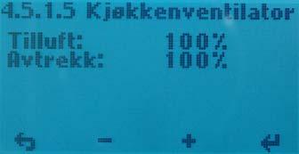 Her bør verdiene på Tilluft og Avtrekk settes til det som en under innjustering av anlegget har valgt på Max under 4.5.1.3 4.5.1.7 Innstilt til 100% fra fabrikk.