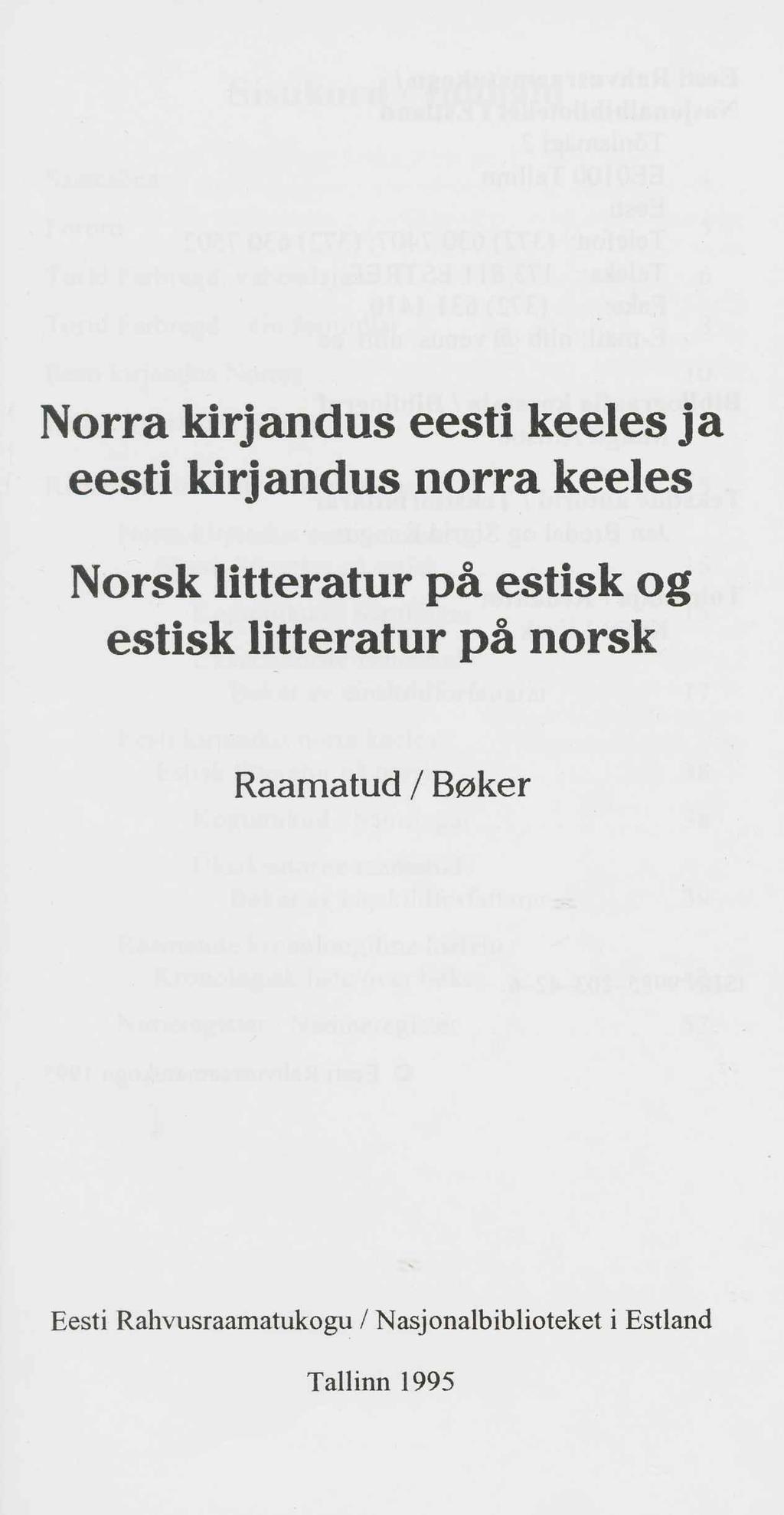 Norra kirjandus eesti keeles ja eesti kirjandus norra keeles Norsk litteratur pä estisk og estisk