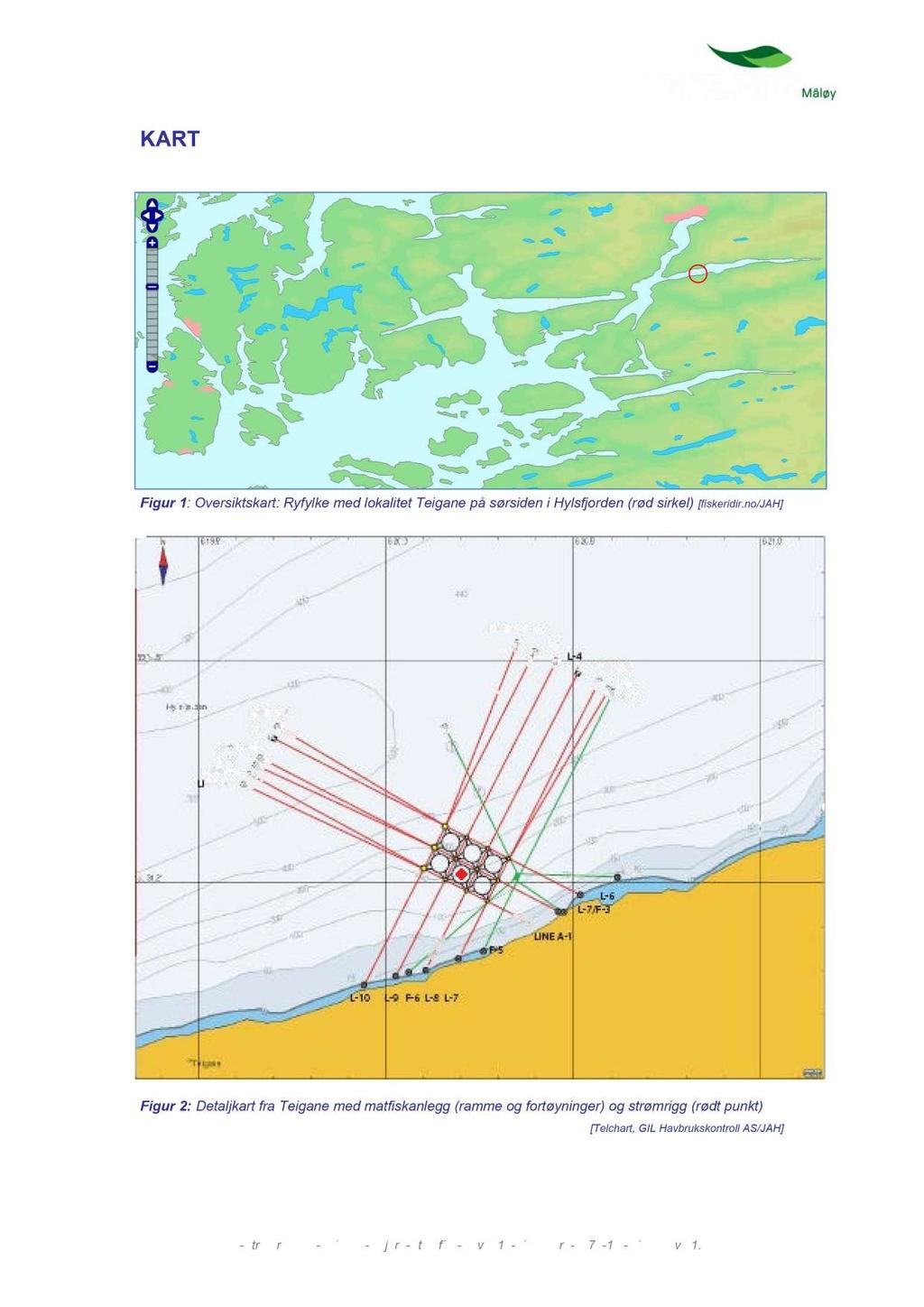 KART Figur : Oversiktskart: Ryfylke med lokalitet Teig ane på sørsiden i Hylsfjorden (rød sirkel) [fiskeridir.