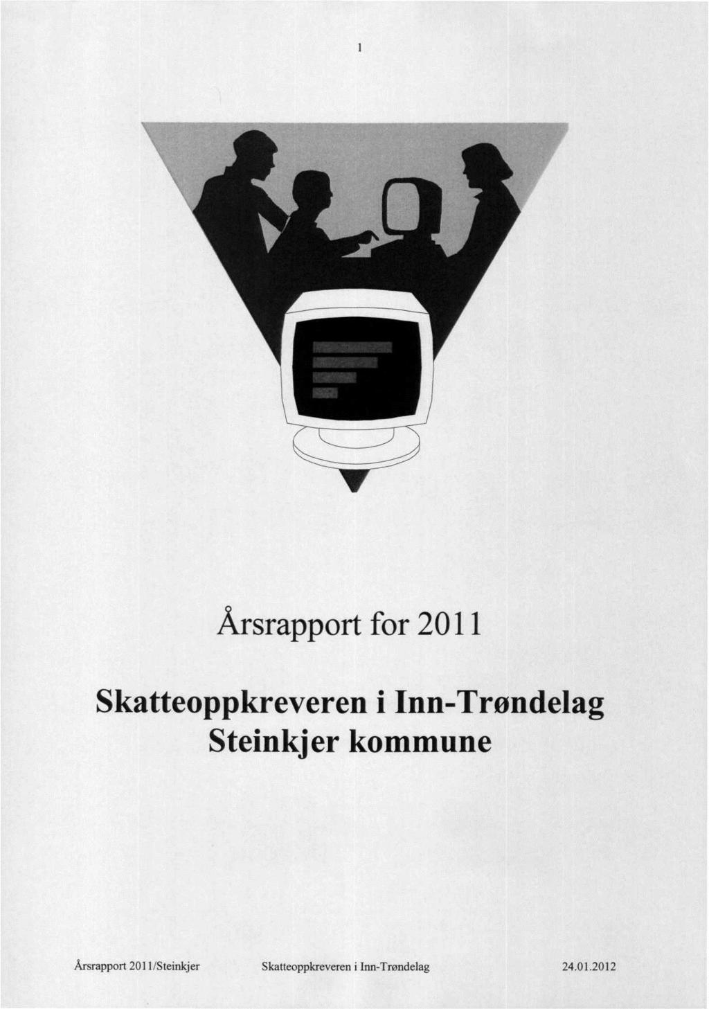 Årsrapport for 2011 Skatteoppkreveren i Inn-Trøndelag Steinkjer