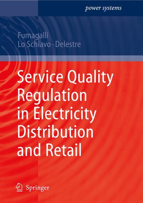 Paper Service Quality Regulation in Electricity Distribution and Retail Joint effort by CEER and FSR 4th CEER