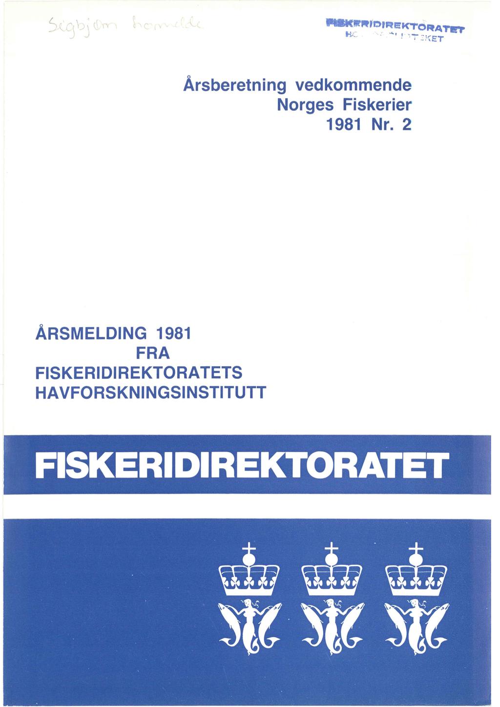 Årsberetning vedkommende Norges Fiskerier 1981 Nr.