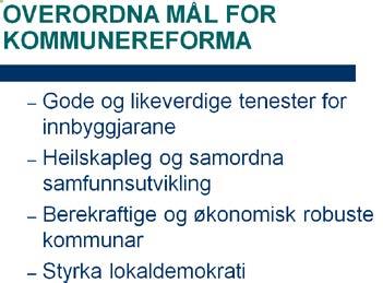 Lokaldemokrati Sikre nærleik, lokal representasjon og engasjement med å halde fram med 17 medlemmer i kommunestyret og 5 i formannskapet Reell innbyggjarmedverknad Økonomi Masfjorden har god økonomi