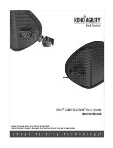 NO - Bruksanvisning for ROHO AGILITY CARBON Back System Deledetaljer Pakkeinnhold: AGILITY CARBON-ryggskjelett, deler, T-formet skrunøkkel, trekk med skum- og luftinnlegg, håndpumpe, reparasjonssett,
