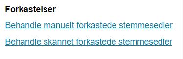 Oppgaver «Behandle skannede forkastede sedler og valgstyrets møtebok» 1 Valgstyret skal nå ta stilling til stemmesedlene som er foreslått forkastet fra EVA Skanning.