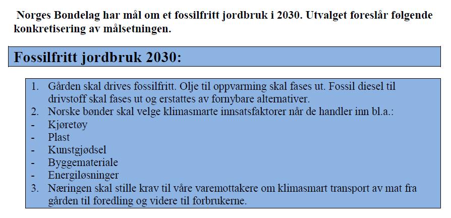 Arbeidsgruppa konkluderer med følgende mål for klimaarbeidet Videre arbeid: Gratis