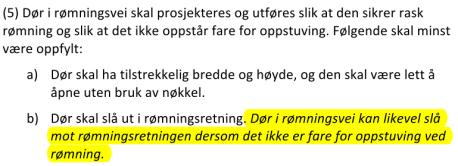 11-14. Rømningsvei Ingen konkret endring i VTEK ÅF støtter nytt forslag/presisering av forskriftstekst.