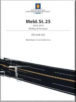 NyeVeiers oppdrag Stortingsmelding 25 (2014-2015) På rett vei Planlegge, bygge, drifte og vedlikeholde viktige hovedveier Helhetlig og kostnadseffektiv utbygging og drift av trafikksikre