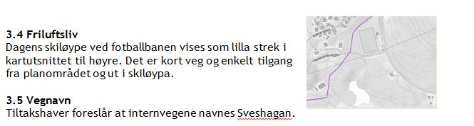 3.6 Forurenset grunn Planforslaget tangerer forurenset grunn i sørøst. Her følger det av gjeldende reguleringsplan at det innafor FG1 ikke kan foretas masseforflytning eller bygging.