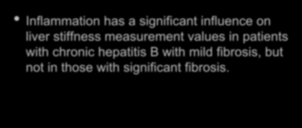 Flere faktorer påvirker leverstivhetsmåling inflammasjon er en av dem Inflammation has a significant influence on liver stiffness measurement values in patients with chronic hepatitis B with mild