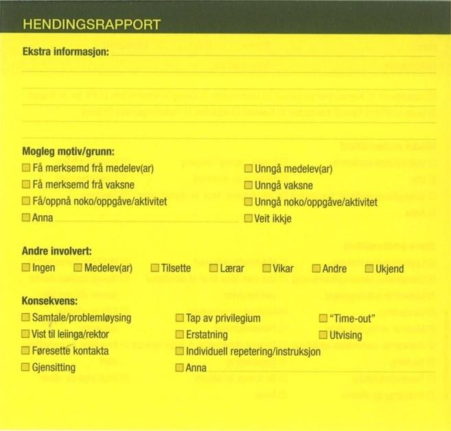 Åtferd som set andre sin tryggleik eller velvære i fare eller gjer vanlege aktivitetar og undervisning vanskeleg eller umogeleg. Handterast av: Den vaksne som observerer regelbrotet.