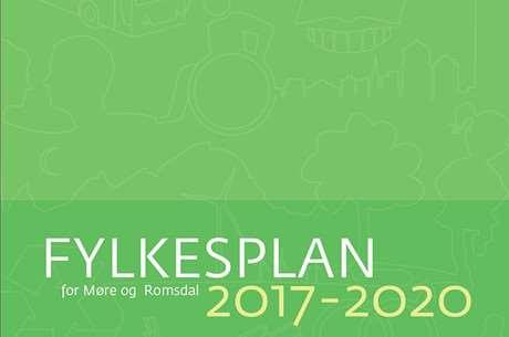 Møre og Romsdal ein tydeleg medspelar Fylkesplan 2017-2020 legg klare