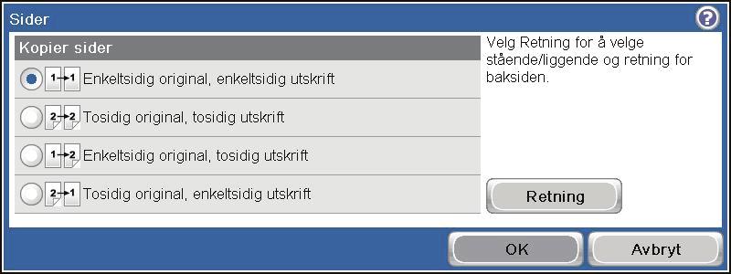 4. Hvis du vil lage en tosidig kopi fra et enkeltsidig originaldokument, velger du 2- sidig original, 1-sidig utskrift-knappen.