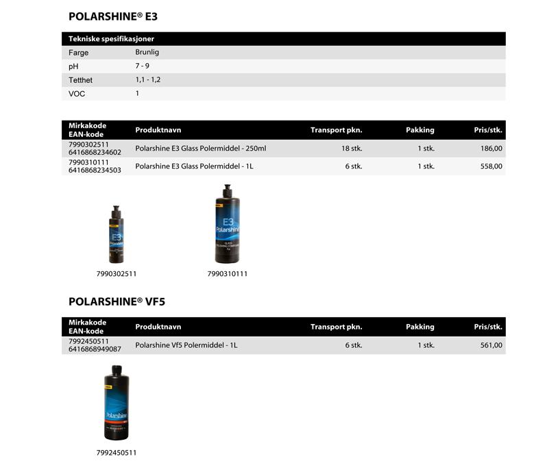 Polarshine E3 fjerner merkene permanent og er egnet for de fleste glasstyper. Dette produktet er silikonfri.