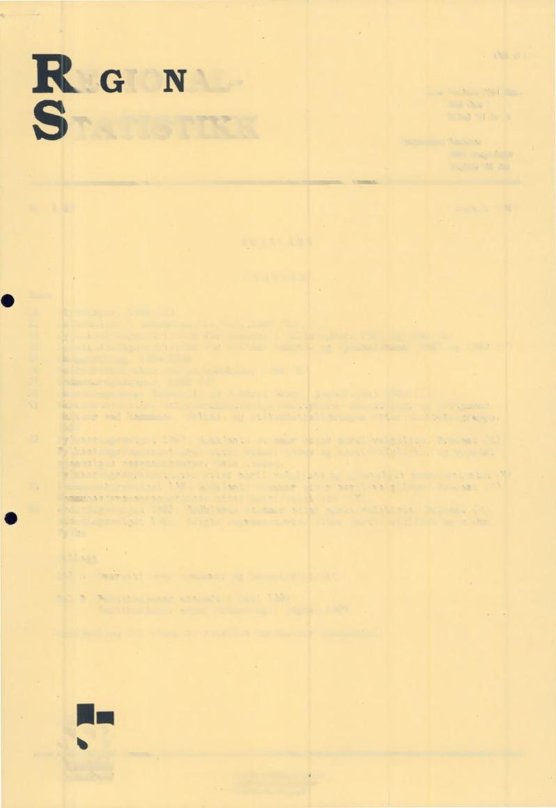 REGIONAL STATISTIKK Del D Oslo: Postboks 8131 Dep. 0033 Oslo 1 Tlf.(0) *41 38 0. Kongsvinger: Postuttak 01 Kongsvinger Tlf.(066) '85 COO Nr.