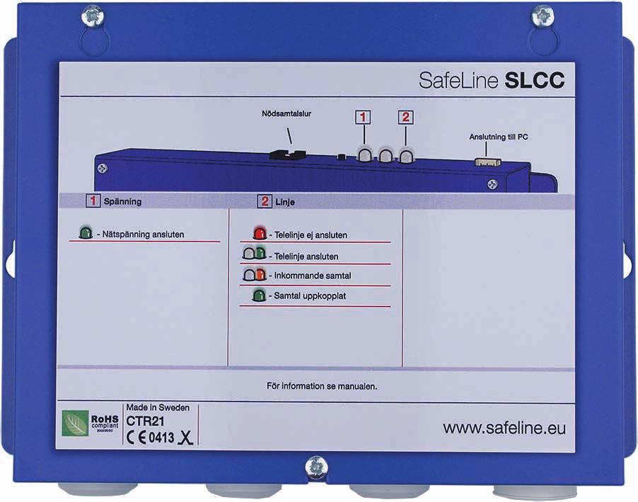 Overvåkingsprogram SLCC SafeLine Call Center (SLCC) 2 x 5,5 2 x 9,5 172 214 226 46 SLCC-programvare SLCC er en komplett mottakssentral fra