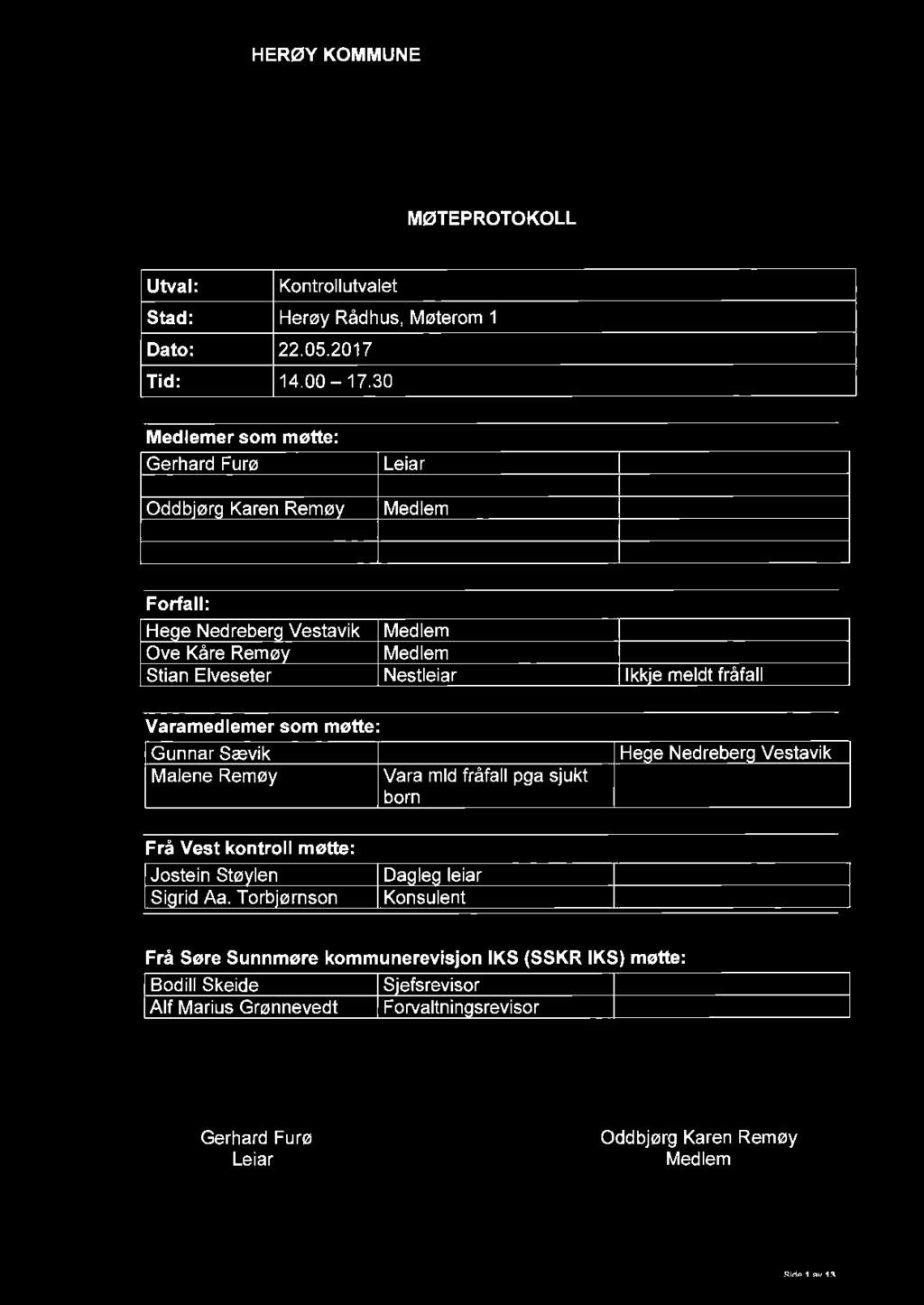HERt2JY KOMMUNE Mt2JTEPROTOKOLL Utval: Kontrollutvalet Stad: Her0y Radhus, M0terom 1 Dato: 22.05.2017 Tid: 14.00-17.