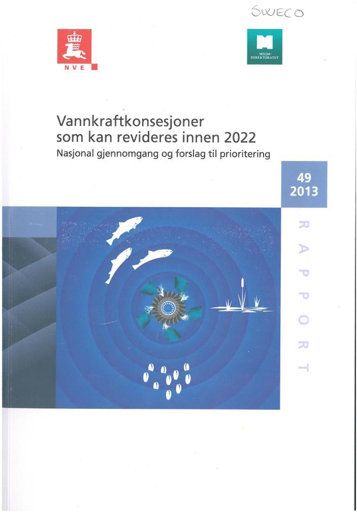 Stort potensial for samfunnsmessig gevinst av revisjoner Anledning til fremme krav om revisjon av 340 konsesjoner fram til 2022. Svært mye nyttig info i rapporten.