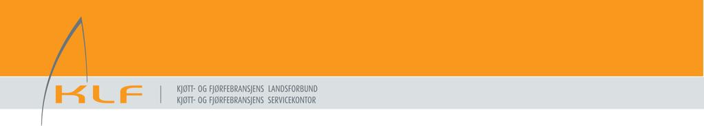 KLF Fjørfe Columbiegg nr. 1-2012 kjøtt E-kontroll slaktekylling *Ingen unnskyldning lenger * Resultater 2011og 2012 I dette Columbiegget er temaet E-kontroll slaktekylling.