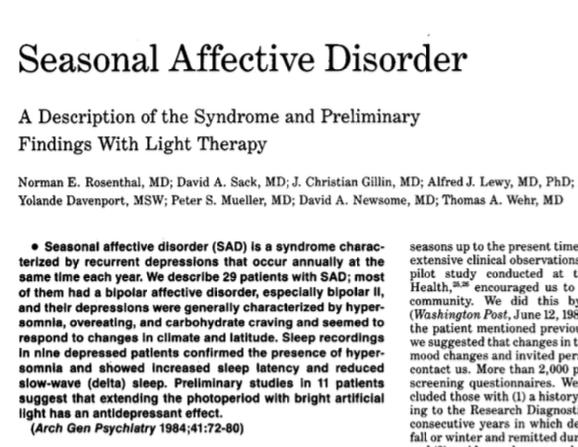 , 1984, Arch Gen Psychiatry Observasjon av en type pasienter med tilbakevendende depresjoner på vinteren og spontan remisjon på våren (SAD).