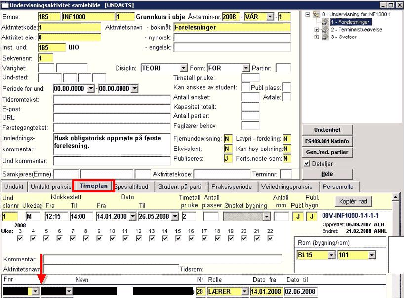 Hvis personen skal knyttes direkte til en timeplansforekomst registreres personen i underbildet Timeplan.