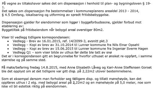 1.4 Søknad fra 2015 Søknad om nybygg av uthuset er mottatt i kommunen den 14.9.