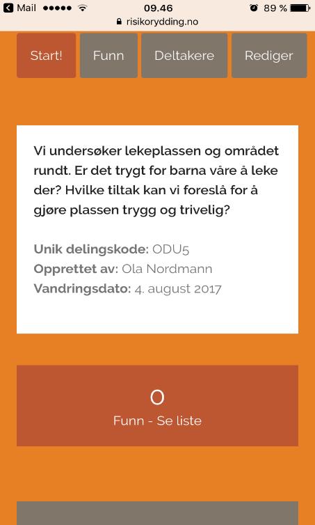 Start: Trykk på «Start!». Da vil du få opp ett hvitt bilde med tittelen på vandringen din. For å starte registrering trykk på «Registrer funn».