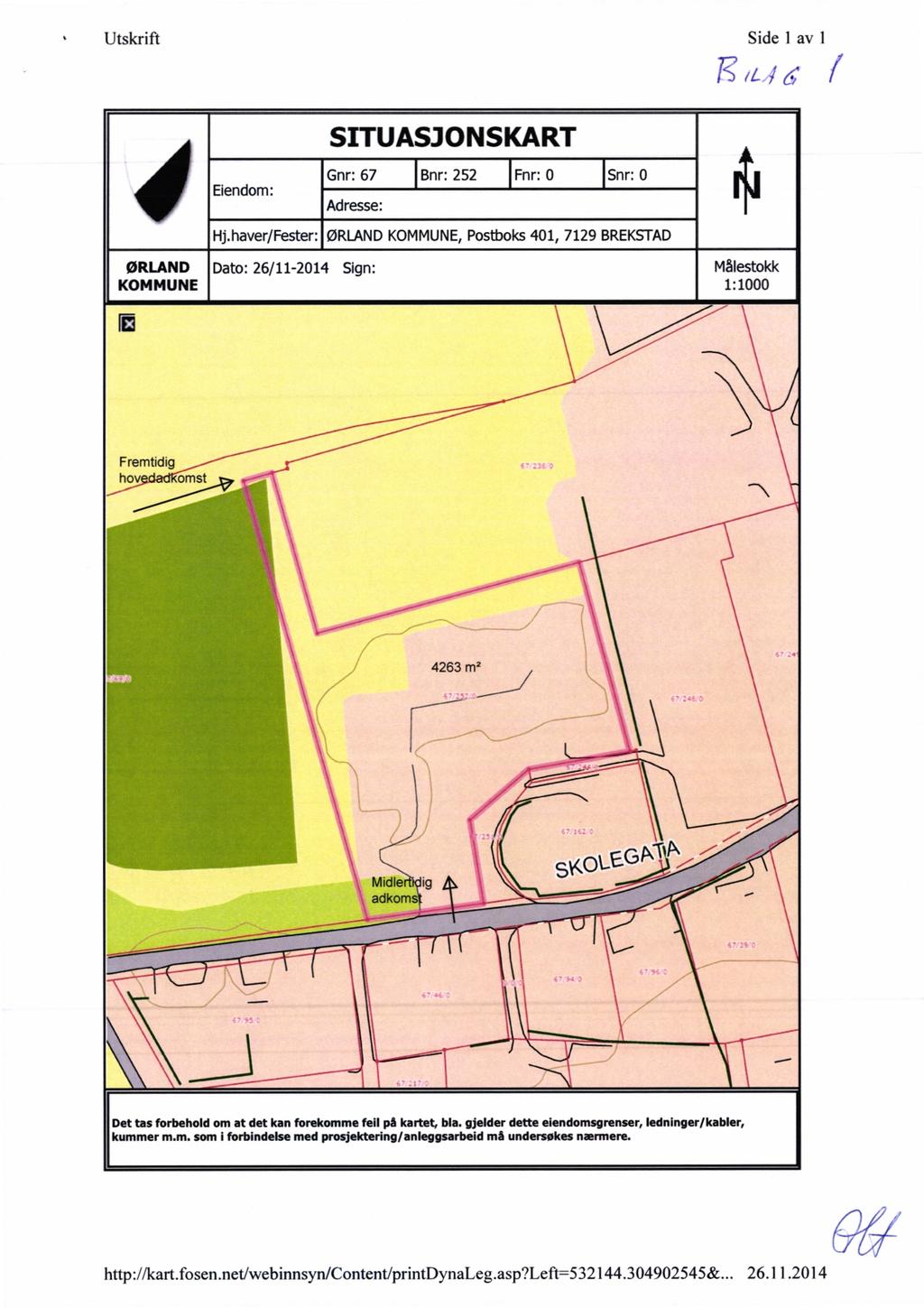 \ Side 1 av 1 Utskrift 'l 7-:3 I I D /L / (2 / SITUASJONSKART Gnr: 67 Bnr: 252 Fnr: O Snr: 0 Eiendom: Adresse: Hj.