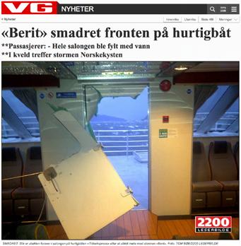 Orkanen «Berit» viste seg frå ei dramatisk side i november 2011 då ei bølgje slo inn delar av fronten på hurtigbåten «Tideekspressen» som var på veg frå Hareid til Ålesund.