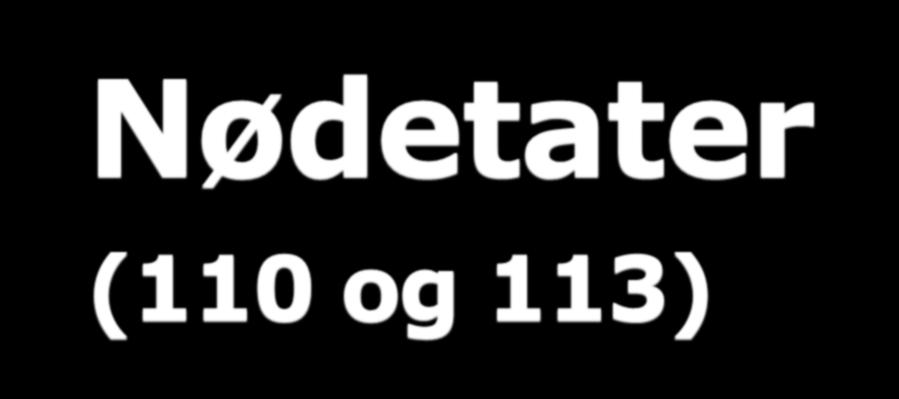 Nødetater (110 og 113) Locus laster ned oppdatert Elveg og adresser den 1. i hver mnd (ikke jan og aug) Den 2. er oppdaterte data ute hos brukerne.