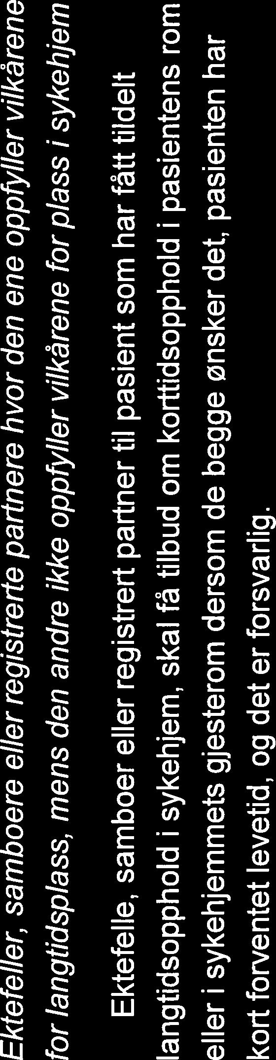 annet tjenestetilbud I pávente av iangtidsopphcidet i sykehjem. 4. Fritt vaig av sykehjem Pasienter scm fr vedtak cm Iangtidsopphoid I sykehjem i Stavanger kommune, hat fritt vaig av sykehjem.