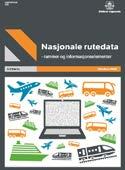 nasjonale rutedata Håndbokarbeidet er basert på samarbeid med fylkene og de lokale