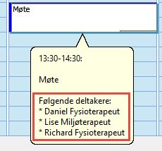 Planlegger Vising av brukere på tverrfaglige avtaler (EXT41260) Fikset det slik at enkelte brukere ikke lenger vises dobbelt i «tooltip-en» på avtaler med mer enn en behandler: Visning av time i