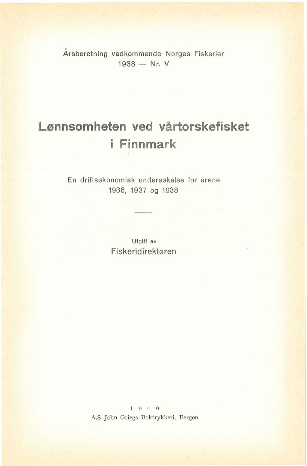 o Arsberetning vedkommende Norges Fiskerier 1938 - Nr.