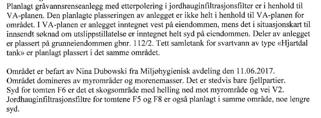 Miljøhygienisk vurdering: I brev datert 16.06.