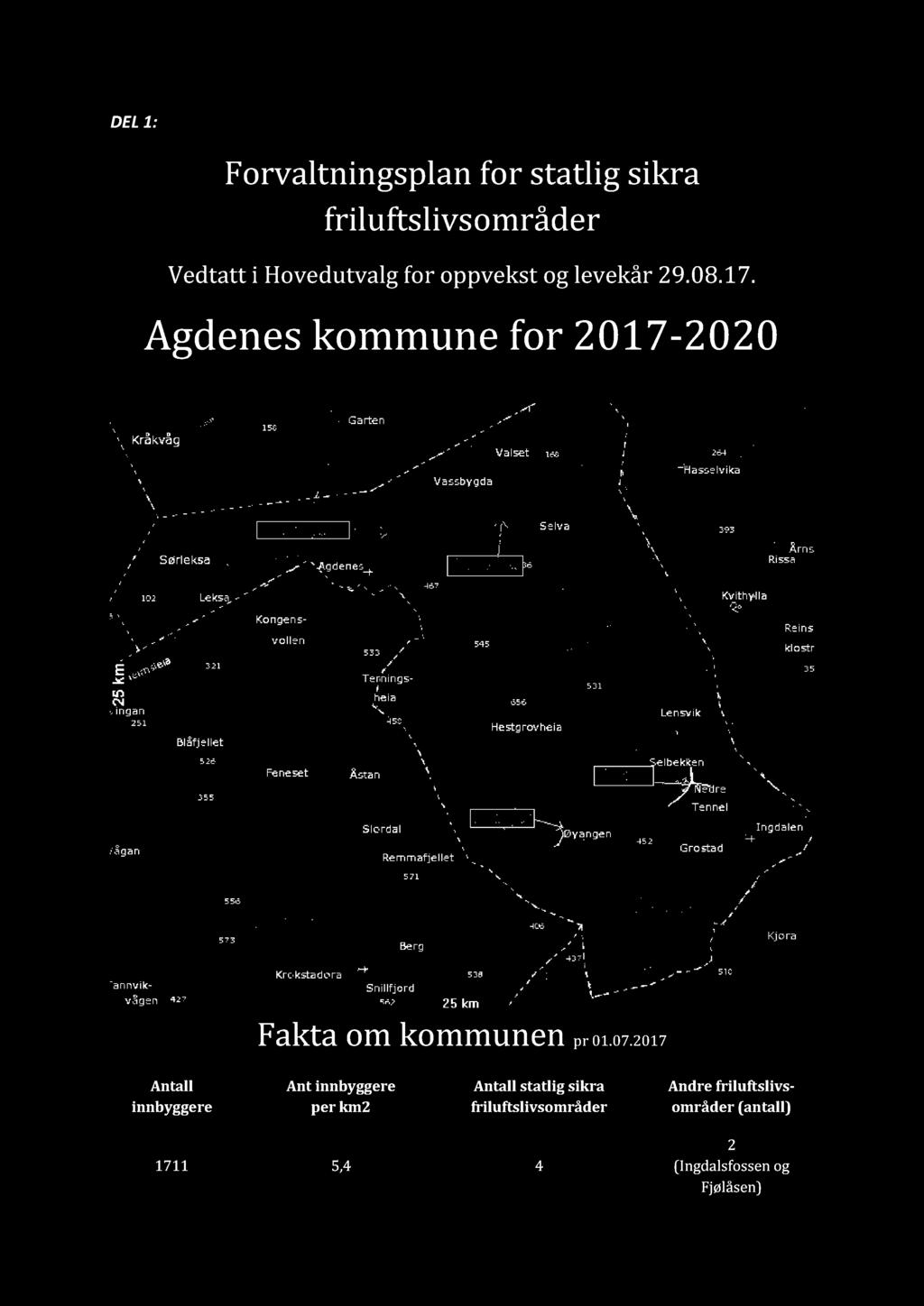 Agdenes kommune for 201 7-2020 Fakta om kommunen pr 01.07.