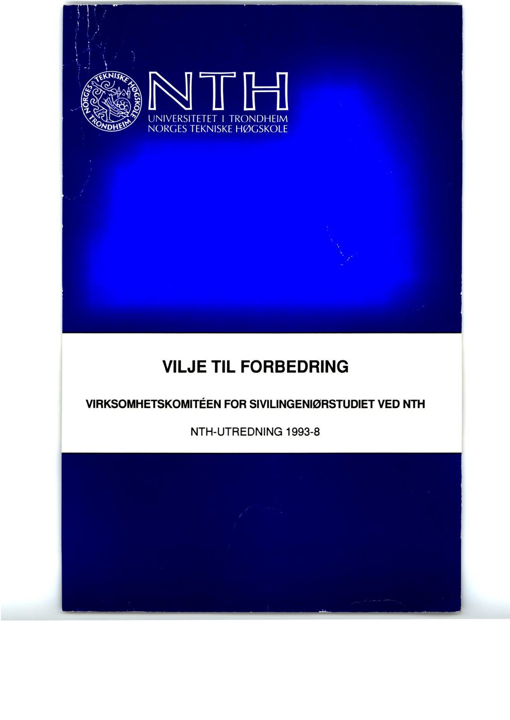 VILJE TIL FORBEDRING VIRKSOMHETSKOMITÉEN FOR