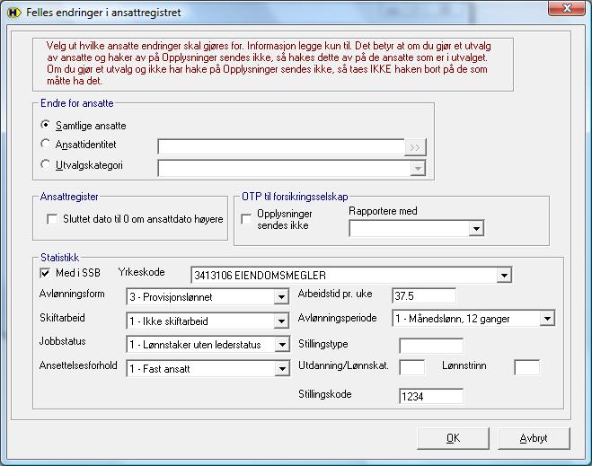 side 7 Når du har gjort utvalget av ansatte og lagt inn den informasjon som er felles, klikker du OK og de ansatte du har valgt blir oppdatert.