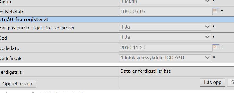 Utgått frå registeretpasienten er død Når kontrollskjema er lagra vert