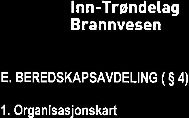 lnn-trøndetag E. BEREDSKAPSAVDELTNG ( S 4) 1.