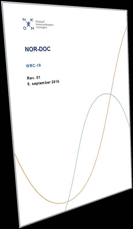 NOR-DOC Oversikt over forberedelsesarbeidet som foregår i CEPT Samling av norske innspill